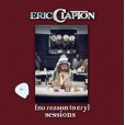 画像1: ERIC CLAPTON / NO REASON TO CRY SESSIONS 【2CD】 (1)