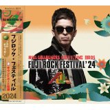 NOEL GALLAGHER 2024 FUJI ROCK FESTIVAL 2CD