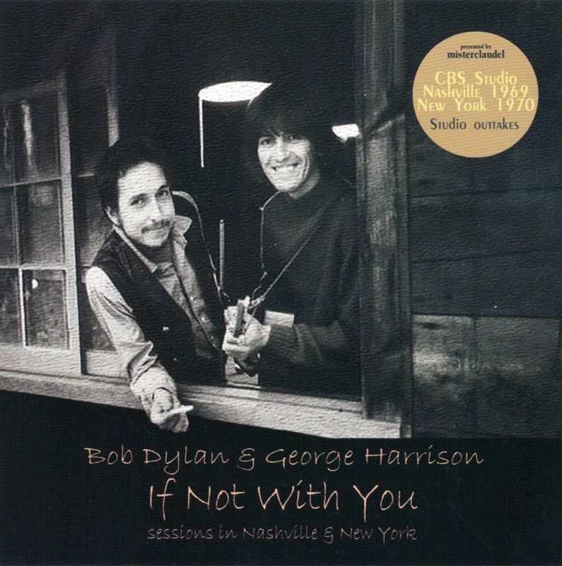 BOB DYLAN u0026 GEORGE HARRISON / IF NOT WITH YOU 【1CD】