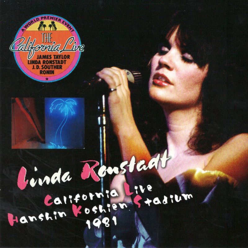 LINDA RONSTADT CALIFORNIA LIVE AT HANSHIN KOSHIEN STADIUM 1981 